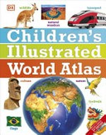 Children's illustrated world atlas / consultant, Dr Kathleen Baker ; written by Simon Adams, Mary Atkinson, Sarah Phillips, John Woodward.