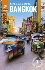 The rough guide to Bangkok / by Paul Gray and Lucy Ridout ; updated by Paul Gray.