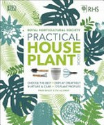 Practical house plant book / Fran Bailey, Zia Allaway ; RHS consultant: Christopher Young.