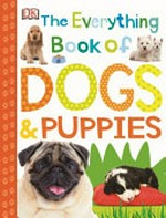 The everything book of dogs & puppies / author, Andrea Mills.