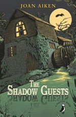 The shadow guests / Joan Aiken.
