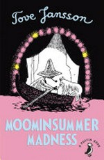 Moominsummer madness / written and illustrated by Tove Jansson ; translated by Thomas Warburton.