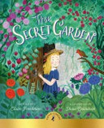 The secret garden / retold by Claire Freeman ; illustrated by Shaw Davidson.
