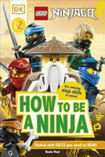 How to be a ninja / Rosie Peet.