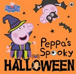 Peppa's spooky Halloween / adapted by Lauren Holowaty.