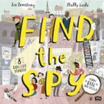 Find the spy / Zoë Armstrong ; [illustrated by] Shelly Laslo.