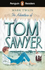 The adventures of Tom Sawyer / Mark Twain ; retold by Elizabeth Dowsett ; illustrated by Peter Cottrill.