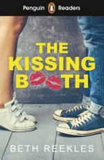 The kissing booth / Beth Reekles ; retold by Kate Williams ; illustrated by Amit Tayal.