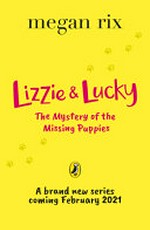 The mystery of the missing puppies / Megan Rix ; illustrated by Tim Budgen.