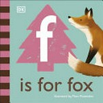 F is for fox / illustrated by Marc Pattenden.