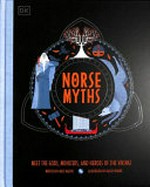 Norse myths / written by Matt Ralphs ; illustrated by Katie Ponder.