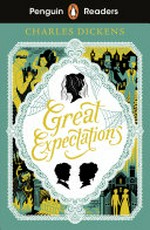 Great expectations / Charles Dickens ; adapted by Nick Bullard ; illustrated by Jimothy Oliver.