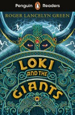 Loki and the giants / [adapted from a story] by Roger Lancelyn Green ; retold by Karen Kovacs.