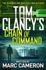 Tom Clancy's Chain of command / Marc Cameron.