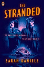 The stranded / Sarah Daniels.