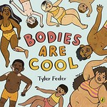 Bodies are cool / Tyler Feder.