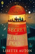 The secret of Haven Point / Lisette Auton ; illustrated by Valentina Toro.