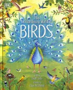 The extraordinary world of birds / written by David Lindo ; [illustrated by Claire McElfatrick].