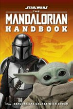 The Mandalorian handbook / written by Matt Jones.