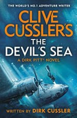 The devil's sea / Clive Cussler and Dirk Cussler.