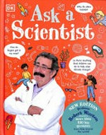 Ask a scientist / Robert Winston.