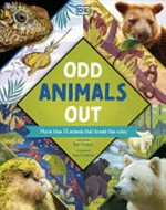 Odd animals out / written by Ben Hoare ; illustrated by Asia Orlando.