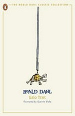 Esio Trot / Roald Dahl ; illustrated by Quentin Blake.