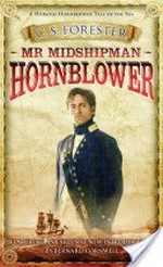 Mr Midshipman Hornblower / C.S. Forester ; introduction by Bernard Cornwell.