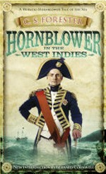 Hornblower in the West Indies / C. S. Forester ; introduction by Bernard Cornwell.