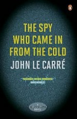 The spy who came in from the cold / John Le Carré.