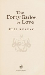 The forty rules of love / Elif Shafak.
