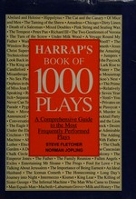 Harrap's book of 1000 plays / compiled and edited by Steve Fletcher and Norman Jopling ; with contributions from David Hallam ... [et al.]