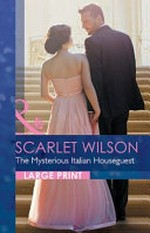 The mysterious Italian houseguest / Scarlet Wilson.