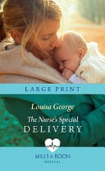 The nurse's special delivery / Louisa George.