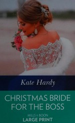 Christmas bride for the boss / Kate Hardy.