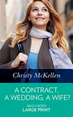 A contract, a wedding, a wife / Christy McKellen.