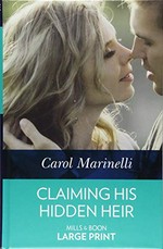 Claiming his hidden heir / Carol Marinelli.