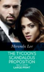 The tycoon's scandalous proposition / Miranda Lee.