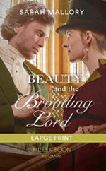 Beauty and the brooding lord / Sarah Mallory.