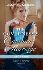 The governess's convenient marriage / Amanda McCabe.