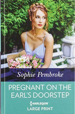 Pregnant on the earl's doorstep / Sophie Pembroke.