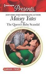 The queen's baby scandal / Maisey Yates.