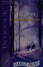 Ricochet / Jessica Andersen.