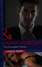 The forbidden Ferrara / Sarah Morgan.