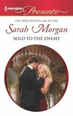 Sold to the enemy / Sarah Morgan.