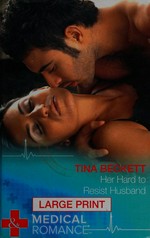 Her hard to resist husband / Tina Beckett.