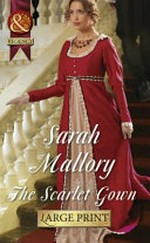 The scarlet gown / Sarah Mallory.