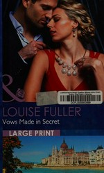 Vows made in secret / Louise Fuller.