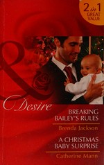 Breaking Bailey's rules / Brenda Jackson.