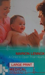 A child to open their hearts / Marion Lennox.